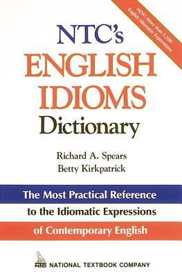 Ntc's English Idioms Dictionary