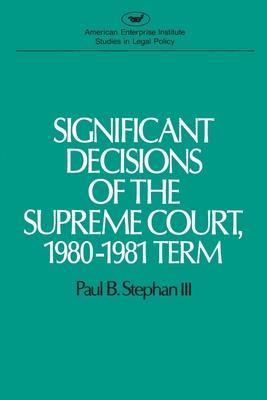Significant Decisions of the Supreme Court, 1980-1981 Term Subscription