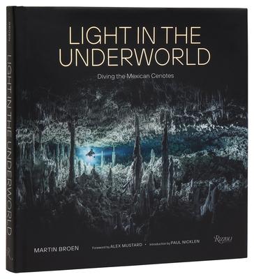 Light in the Underworld: Diving the Mexican Cenotes