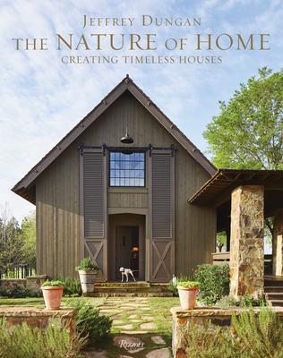 The Nature of Home: Creating Timeless Houses