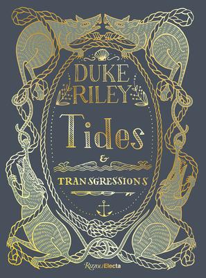 Duke Riley: Tides and Transgressions