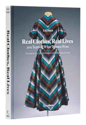 Real Clothes, Real Lives: 200 Years of What Women Wore