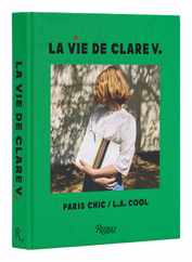 La Vie de Clare V.: Paris Chic/L.A. Cool Subscription
