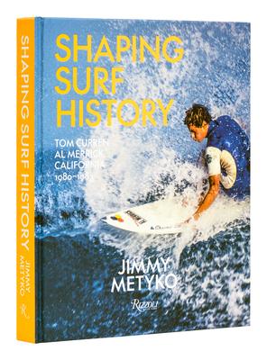 Shaping Surf History: Tom Curren and Al Merrick, California 1980-1983