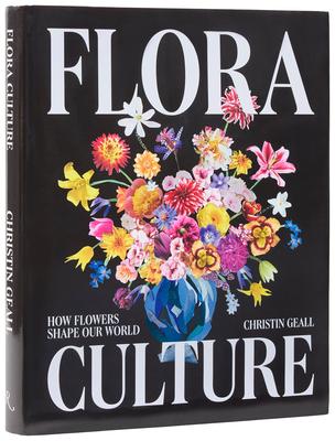 Flora Culture: How Flowers Shape Our World Subscription