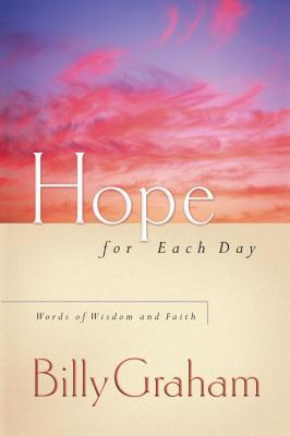 Hope for Each Day: Words of Wisdom and Faith