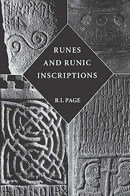 Runes and Runic Inscriptions: Collected Essays on Anglo-Saxon and Viking Runes