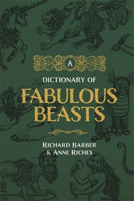 A Dictionary of Fabulous Beasts