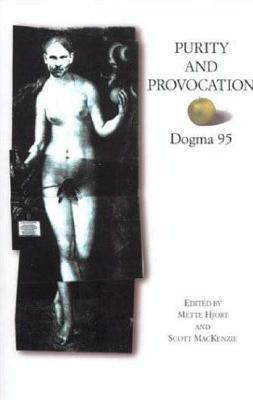 Purity and Provocation: Dogma 95