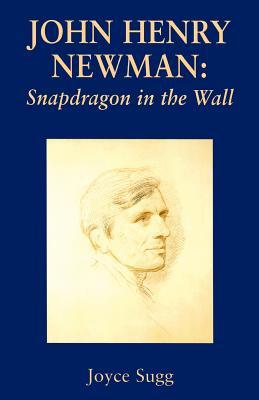 John Henry Newman: Snapdragon