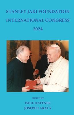 Stanley Jaki Foundation International Congress 2024 Subscription