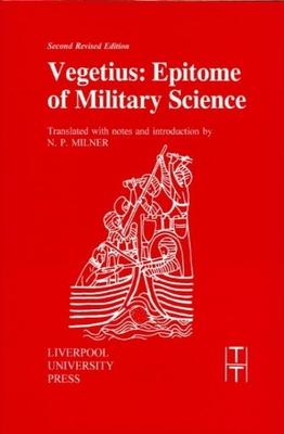 Vegetius: Epitome of Military Science