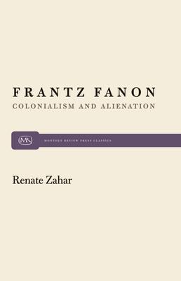 Frantz Fanon: Colonialism and Alienation