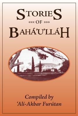 Stories of Baha'u'llah