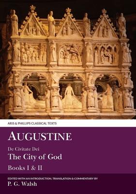 Augustine: The City of God Books I and II