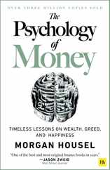 The Psychology of Money: Timeless Lessons on Wealth, Greed, and Happiness Subscription