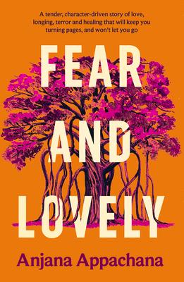 Fear and Lovely