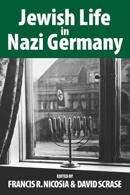 Jewish Life in Nazi Germany: Dilemmas and Responses