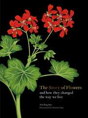 The Story of Flowers: And How They Changed the Way We Live Subscription