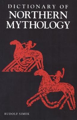 A Dictionary of Northern Mythology