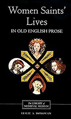 Women Saints' Lives in Old English Prose