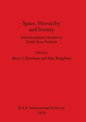 Space, Hierarchy and Society: Interdisciplinary Studies in Social Area Analysis Subscription