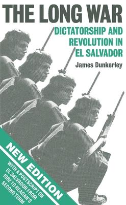 The Long War: Dictatorship and Revolution in El Salvador Subscription