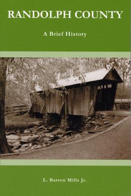 Randolph County: A Brief History