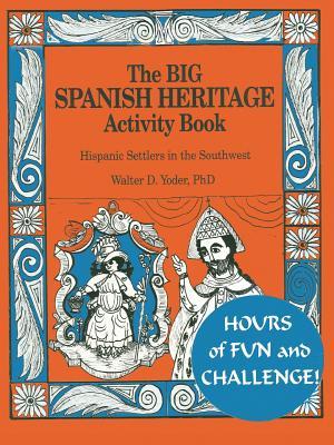 The Big Spanish Heritage Activity Book