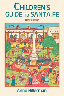 Children's Guide to Santa Fe (New and Revised)