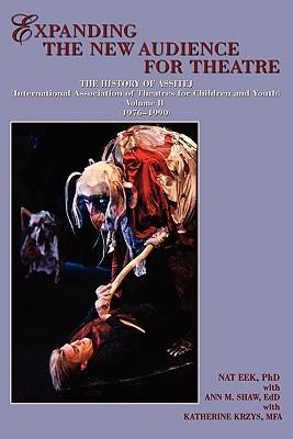 Expanding the New Audience for Theatre, Vol. II Subscription