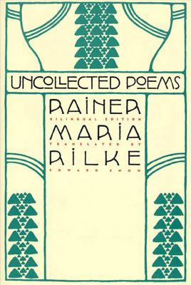 Uncollected Poems: Bilingual Edition