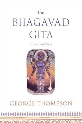 The Bhagavad Gita: A New Translation