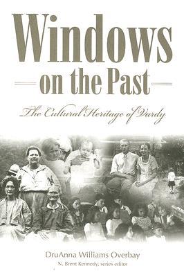 Windows on the Past: The Cultural Heritage of Vardy, Hancock County Tennessee