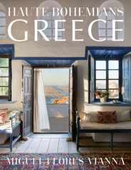Haute Bohemians: Greece: Historic and Contemporary Interiors of Greece Subscription