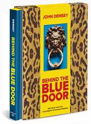 Behind the Blue Door: A Maximalist Mantra (John Demsey) Subscription