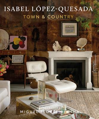 Isabel Lpez-Quesada: Town & Country