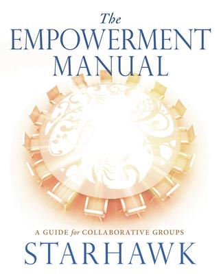 The Empowerment Manual: A Guide for Collaborative Groups Subscription