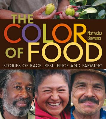 The Color of Food: Stories of Race, Resilience and Farming