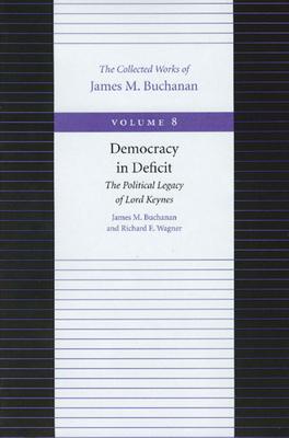 Democracy in Deficit: The Political Legacy of Lord Keynes