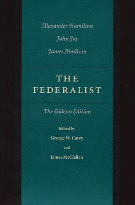 The Federalist: The Gideon Edition