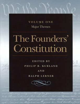 The Founders' Constitution: Major Themes