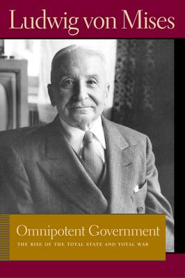 Omnipotent Government: The Rise of the Total State and Total War Subscription