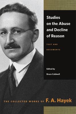 Studies on the Abuse and Decline of Reason: Text and Documents