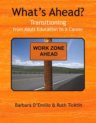 What's Ahead?: Transitioning from Adult Education to a Career