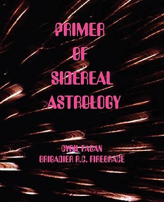 Primer of Sidereal Astrology