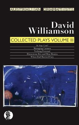 Williamson: Collected Plays Volume III