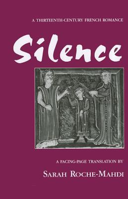 Silence: A Thirteenth-Century French Romance