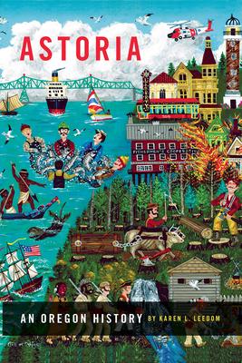 Astoria: An Oregon History Subscription