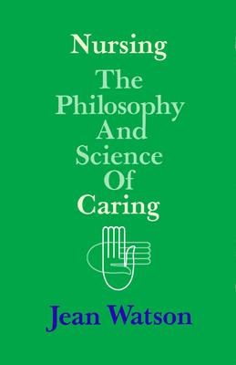 Nursing: The Philosophy and Science of Caring